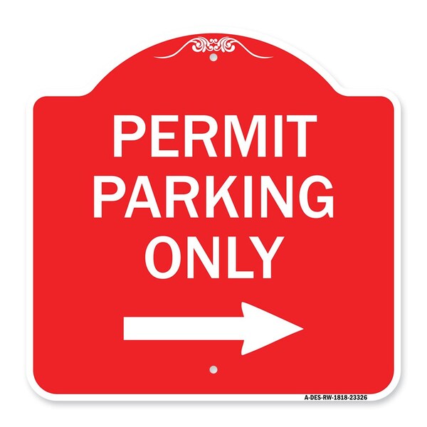 Permit Parking With Right Arrow, Red & White Aluminum Architectural Sign, 18" x 18", RW-1818-23326